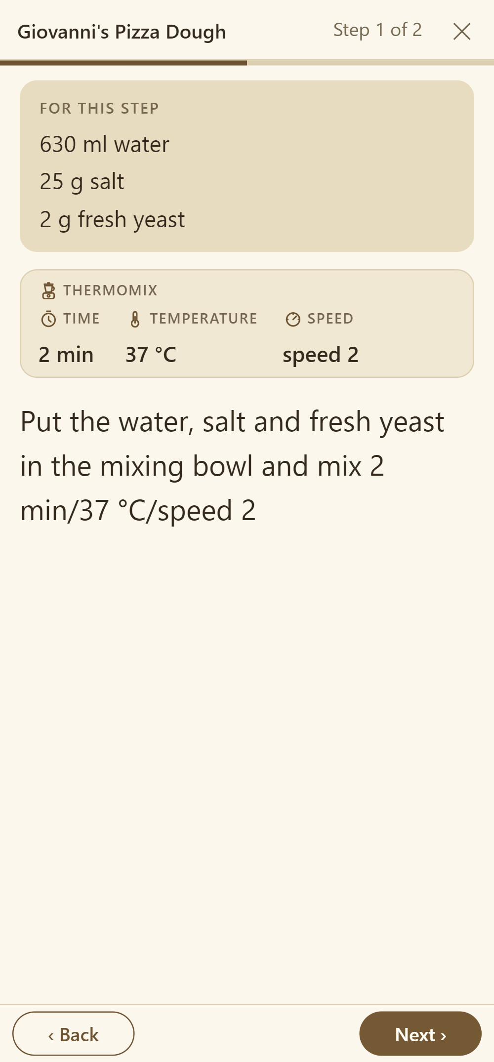 Make it now, pizza dough step 1 of 2: water, salt and fresh yeast, below it 2 min · 37 °C · speed 2
