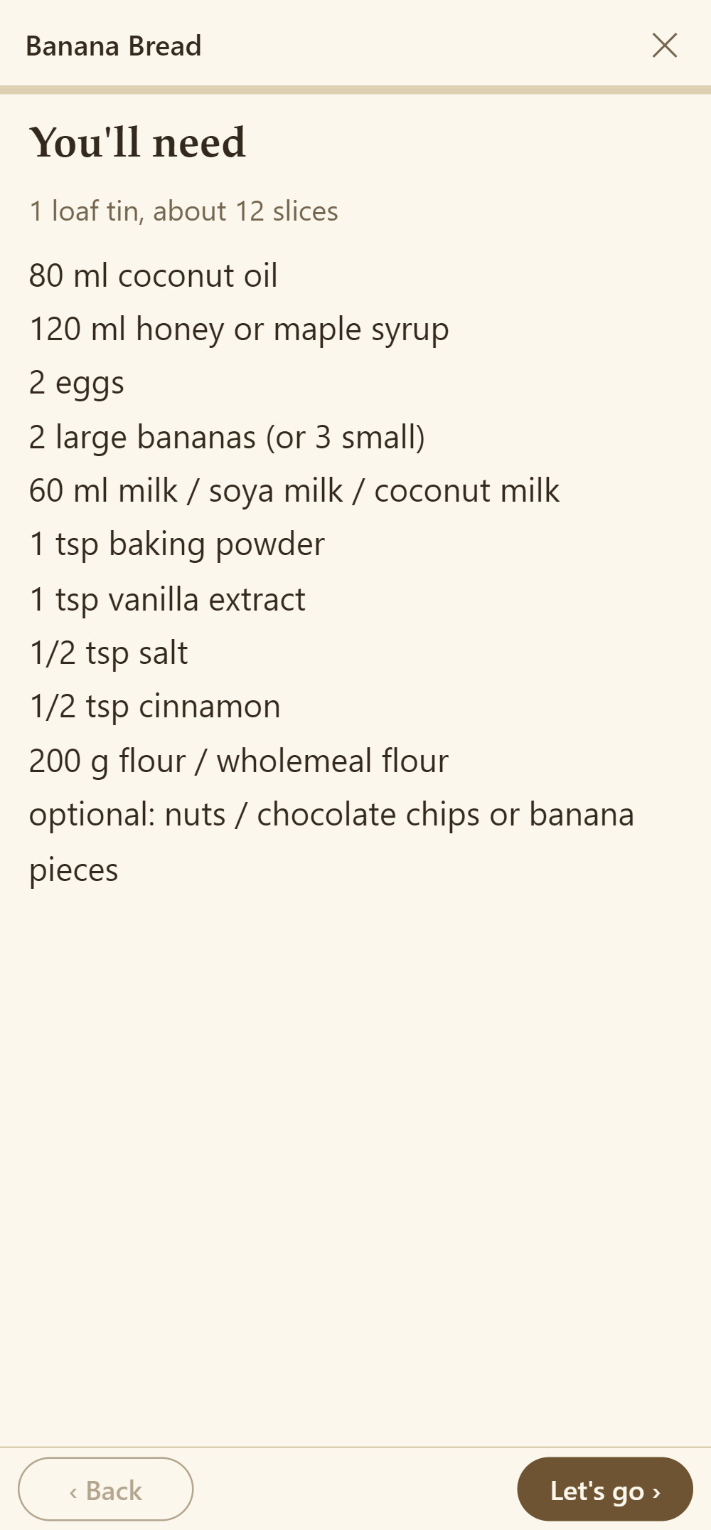 Make it now, Banana Bread: “You'll need” with every ingredient and its quantity